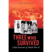 Three Who Survived: Child Survivors of World War II