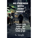 No Friends With Zero Money