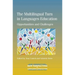 The Multilingual Turn in Languages Education: Opportunities and Challenges