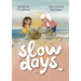 Slow Days