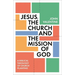 Jesus, the Church and the Mission of God: A Biblical Theology of Church Planting