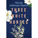 Three White Horses