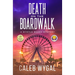 Death on the Boardwalk: A Myrtle Beach Mystery