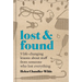 Lost & Found: Nine Life-Changing Lessons about Stuff from Someone Who Lost Everything