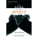 The Work of the Spirit: Pneumatology and Pentecostalism