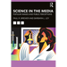 Science in the Media: Popular Images and Public Perceptions