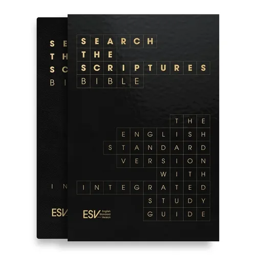 ESV Search the Scriptures Bible: The English Standard Version Bible with Integrated Study Guide