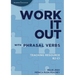 Work it out with Phrasal Verbs Teaching Resource: Teaching resource B2-C1