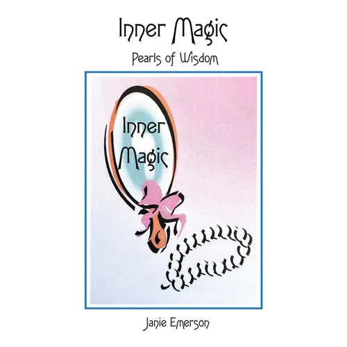 Inner Magic: Pearls of Wisdom