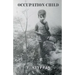 Occupation Child: WWII Greece