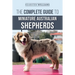 The Complete Guide to Miniature Australian Shepherds: Finding, Caring For, Training, Feeding, Socializing, and Loving Your New Mini Aussie Puppy
