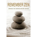 Remember Zen: Awaken the Buddha-Nature Within