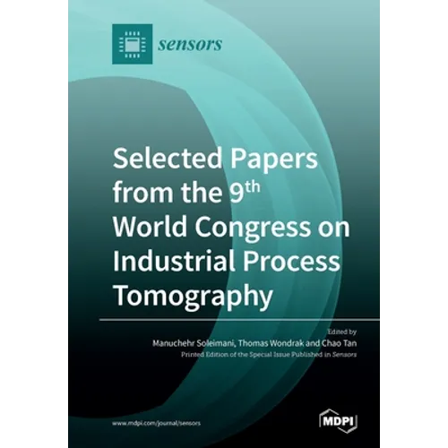 Selected Papers from the 9th World Congress on Industrial Process Tomography