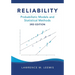 Reliability: Probabilistic Models and Statistical Methods, Third Edition