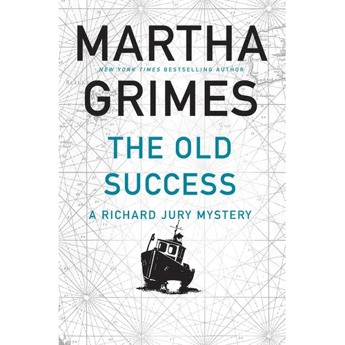 The Old Success: A Richard Jury Mystery