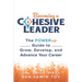 Becoming a Cohesive Leader: The POWERup Guide to Grow, Develop, and Advance Your Career