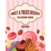 Sweet & Treats Dessert Coloring Book For Kids: Amazing Collection of Dessert Designs for Kids, Beautiful illustration ( Cupcakes, Ice Cream, Pancakes,