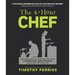 The 4-Hour Chef: The Simple Path to Cooking Like a Pro, Learning Anything, and Living the Good Life
