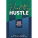 Healthy Hustle: The New Blueprint to Thrive in Business and Life