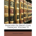 Principes De Droit Civil Français, Volume 19