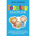 Toddler Discipline: A Simple Guide to Parenting Your Children Using Positive Discipline the Montessori Way and Sleep Training for Toddlers
