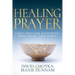 Healing Prayer: God's Idea for Restoring Body, Mind, and Spirit