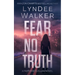 Fear No Truth: A Faith McClellan Novel