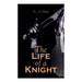 The Life of a Knight: Historical Novels - Medieval Series: Winning His Spurs, St. George For England, The Lion of St. Mark, At Agincourt & A Knight of