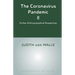 The Coronavirus Pandemic II: Further Anthroposophical Perspectives