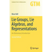 Lie Groups, Lie Algebras, and Representations: An Elementary Introduction