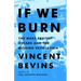 If We Burn: The Mass Protest Decade and the Missing Revolution