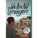 We Are Not Strangers: A Graphic Novel