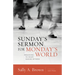 Sunday's Sermon for Monday's World: Preaching to Shape Daring Witness