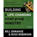 Building a Life-Changing Small Group Ministry: A Strategic Guide for Leading Group Life in Your Church