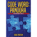 Code Word Pandora: An International Thriller
