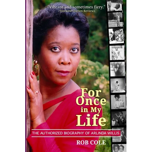 For Once in My Life: The Authorized Biography of Arlinda Willis
