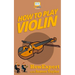 How To Play Violin