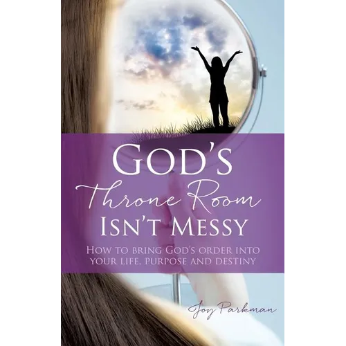 God's Throne Room Isn't Messy