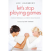 Let's Stop Playing Games