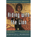 Riding with the Lion: In Search of Mystical Christianity