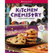 Kitchen Chemistry: A Food Science Cookbook