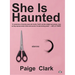 She Is Haunted