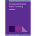 An Approach to Dark Matter Modelling