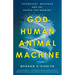 God, Human, Animal, Machine: Technology, Metaphor, and the Search for Meaning