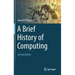 A Brief History of Computing