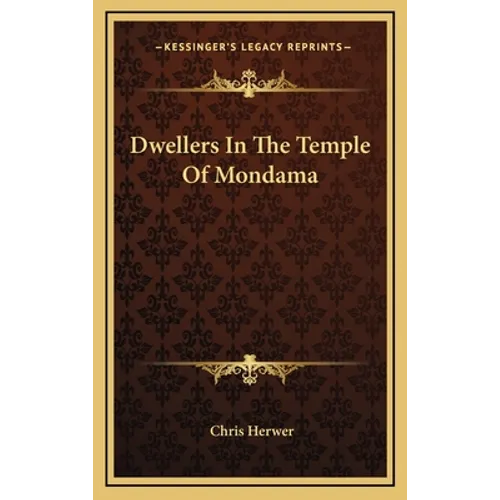 Dwellers In The Temple Of Mondama