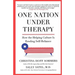 One Nation Under Therapy: How the Helping Culture Is Eroding Self-Reliance