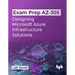 Exam Prep AZ-305: Designing Microsoft Azure Infrastructure Solutions (English Edition)