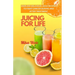 Juicing for Life: Nutrient-Rich Juice Recipes For Cancer Patients