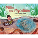 Millie the Mycelium
